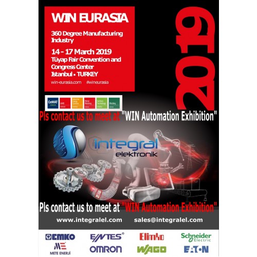 WIN EURASIA 360 Degree Manufacturing Industry 14 - 17 March 2019 Tüyap Fair Convention and Congress Center